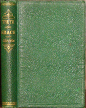 Load image into Gallery viewer, Graham, Mary Jane. Truth and Grace; or, The Works of Mary Jane Graham: With a Memoir