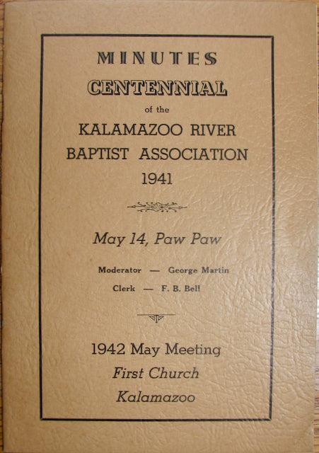Minutes Centennial of the Kalamazoo River Baptist Association 1941