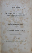 Load image into Gallery viewer, Remains of Rev. Joshua Wells Downing, A. M., Late of the New-England Conference of the Methodist Episcopal Church