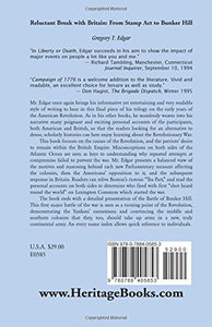 Edgar, Gregory T. Reluctant Break with Britain: From Stamp Act to Bunker Hill